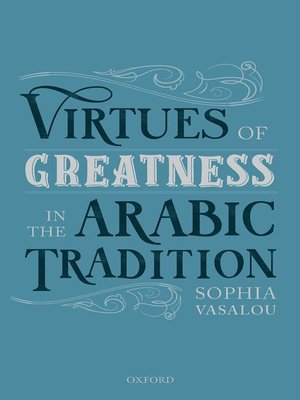 cover image of Virtues of Greatness in the Arabic Tradition